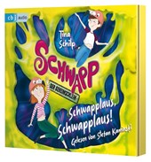 Schwapp, der Geheimschleim - Schwapplaus, Schwapplaus!