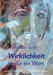 Wirklichkeit ist nur ein Wort
