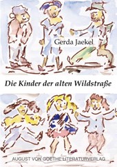 Die Kinder der alten Wildstraße