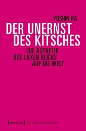 Der Unernst des Kitsches
