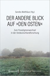 Der andere Blick auf 'den Osten'