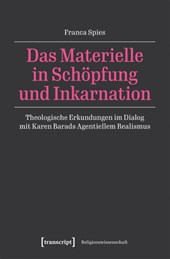 Das Materielle in Schöpfung und Inkarnation
