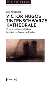 Victor Hugos tintenschwarze Kathedrale