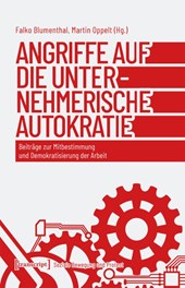 Angriffe auf die unternehmerische Autokratie
