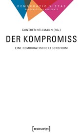 Der Kompromiss - Eine demokratische Lebensform