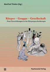 Körper - Gruppe - Gesellschaft