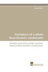 Formation of a dilute Bose-Einstein condensate