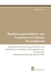 Markierungsverfahren von Proteinen mit kleinen Fluorophoren