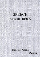 Speech: A Natural History