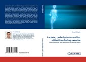 Lactate, carbohydrate and fat utilisation during exercise