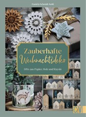 Zauberhafte Weihnachtsdeko selbstgemacht