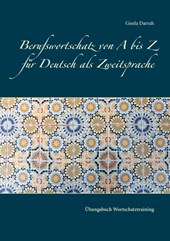 Berufswortschatz von A bis Z fur Deutsch als Zweitsprache