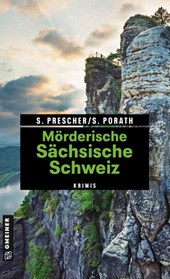 Mörderische Sächsische Schweiz