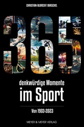 365 denkwürdige Momente im Sport