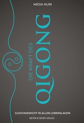 Die Kraft des Qi Gong