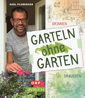 Garteln ohne Garten