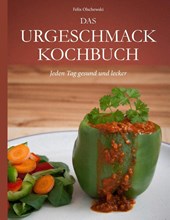 Das Urgeschmack-Kochbuch