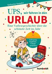 Ups, wir fahren in den Urlaub