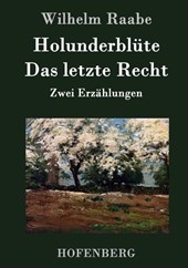 Holunderblute / Das letzte Recht