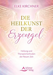 Die Heilkunst der Erzengel