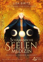 Schamanische Seelenmedizin - Zurück zu innerer Ganzheit