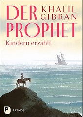 Der Prophet Kindern erzählt