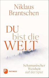 Du bist die Welt