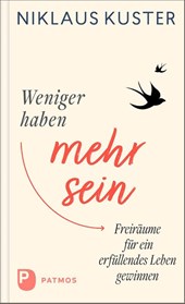 Weniger haben - mehr sein