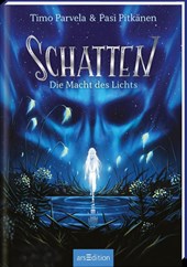 Schatten - Die Macht des Lichts (Schatten 3)