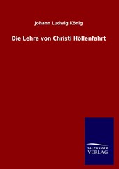 Die Lehre von Christi Hoellenfahrt