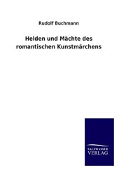 Helden Und Machte Des Romantischen Kunstmarchens