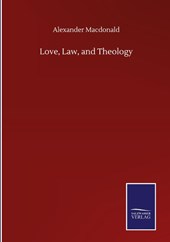 Love, Law, and Theology