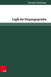 Schamberger, C: Logik der Umgangssprache