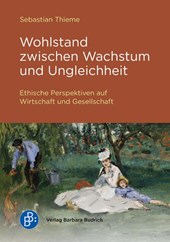 Wohlstand zwischen Wachstum und Ungleichheit