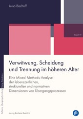Verwitwung, Scheidung und Trennung im höheren Alter