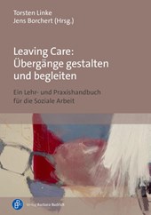 Leaving Care: Übergänge gestalten und begleiten