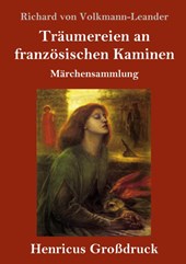 Traumereien an franzoesischen Kaminen (Grossdruck)