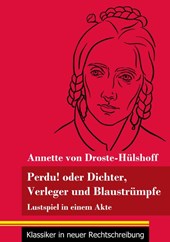 Perdu! oder Dichter, Verleger und Blaustrumpfe