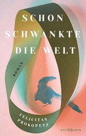 Schon schwankte die Welt
