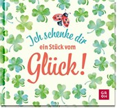 Ich schenke dir ein Stück vom Glück