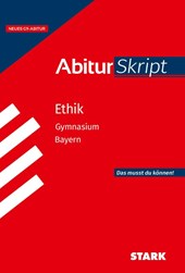 STARK Ethik - AbiturSkript Bayern