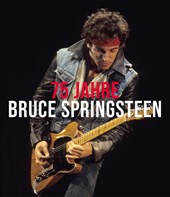 75 Jahre Bruce Springsteen