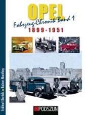 Opel Fahrzeug-Chronik 01: 1899-1951