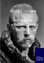 Auf Schneeschuhen ubers Gebirge