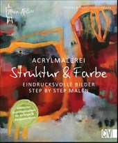 Mein Atelier Acrylmalerei - Struktur & Farbe