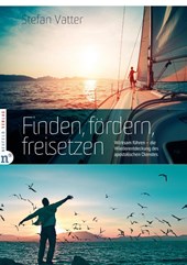Finden, fördern, freisetzen