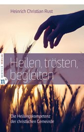 Heilen, trösten, begleiten