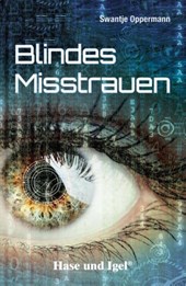 Blindes Misstrauen. Schulausgabe