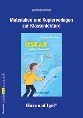 Oskar unter Verdacht. Begleitmaterial