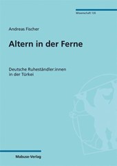 Altern in der Ferne